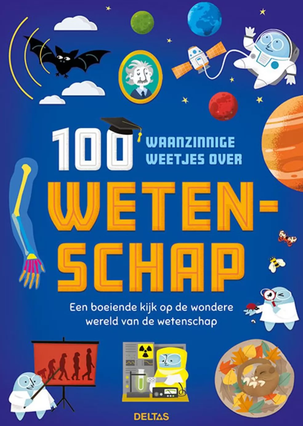 Deltas Sinterklaas Cadeau 11 - 12 Jaar* 100 Waanzinnige Weetjes Over Wetenschap